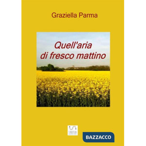 Quell'aria di fresco mattino