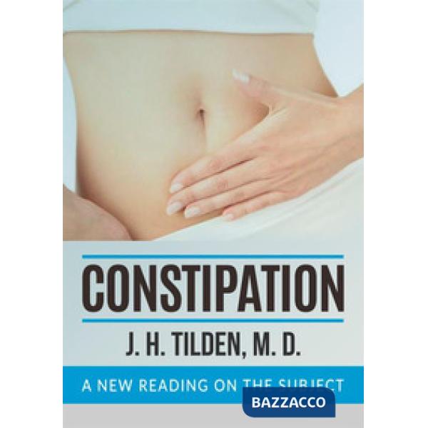 Constipation. A new reading on the subject