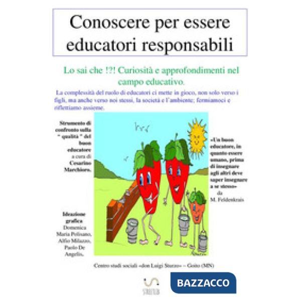 Conoscere per essere educatori responsabili