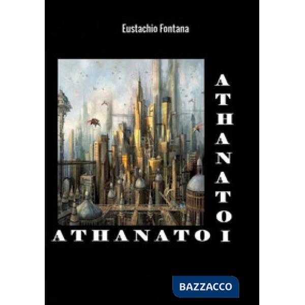 Athanatoi. I tiranni della gioventù