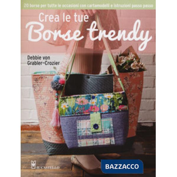 Crea le tue borse trendy