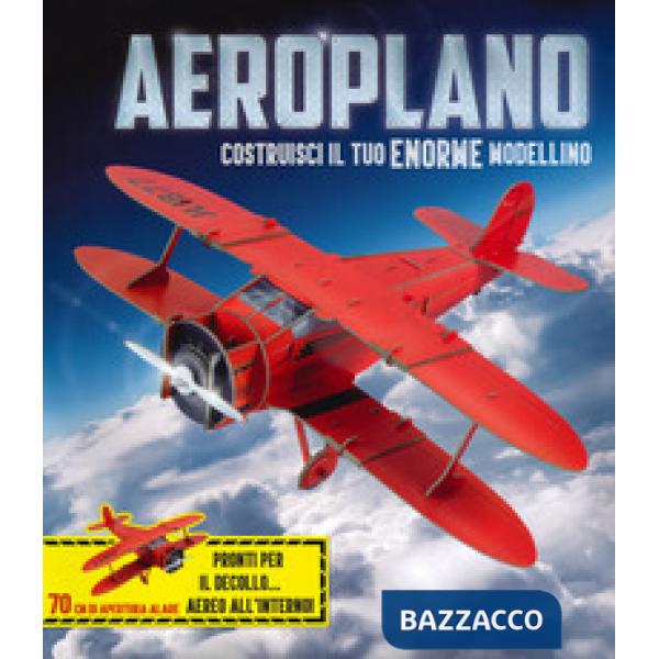 Aeroplano. Crea il tuo modellino. Ediz. a colori. Con gadget
