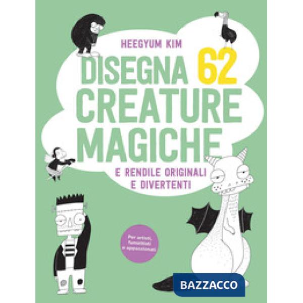 Disegna 62 creature magiche e rendile originali e divertenti