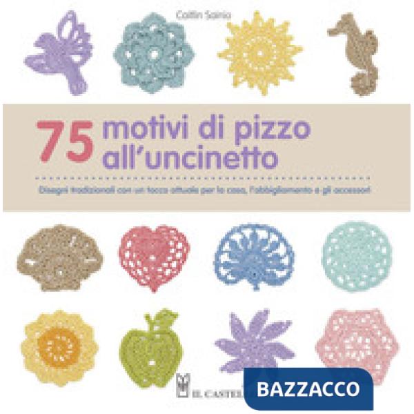 75 motivi di pizzo all'uncinetto