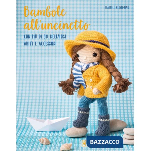 Bambole all'uncinetto. Ediz. a colori