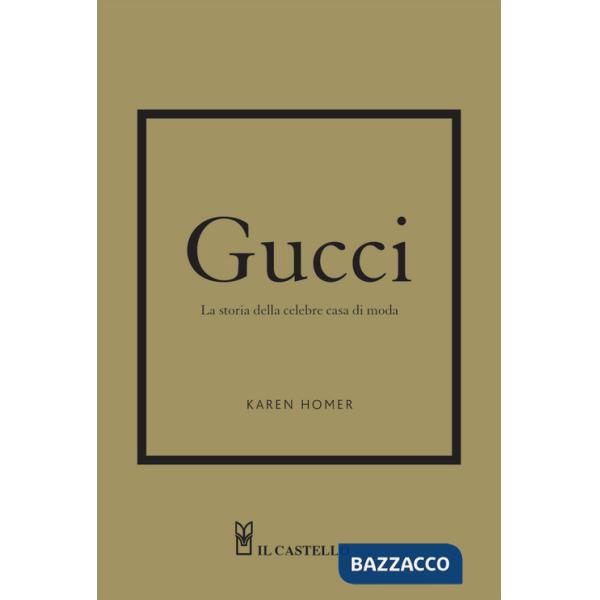 Gucci. La storia della celebre casa di moda