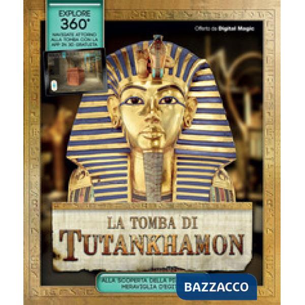 Tomba di Tutankhamon. Ediz. illustrata (La)