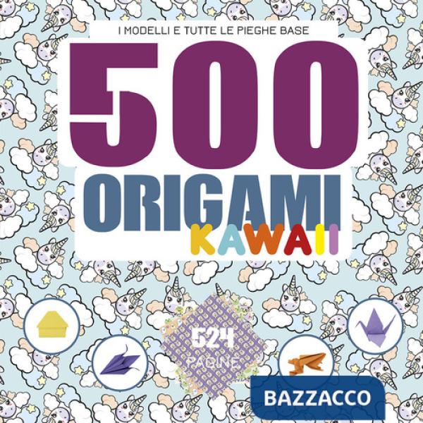500 origami kawaii. I modelli e tutte le pieghe base. Ediz. a colori