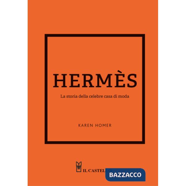 Hermes. La storia della celebre casa di moda