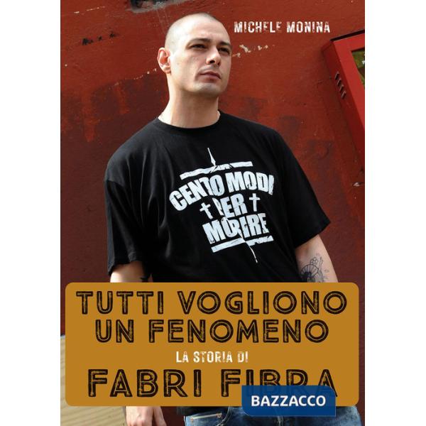 Tutti vogliono un fenomeno. La storia di Fabri Fibra