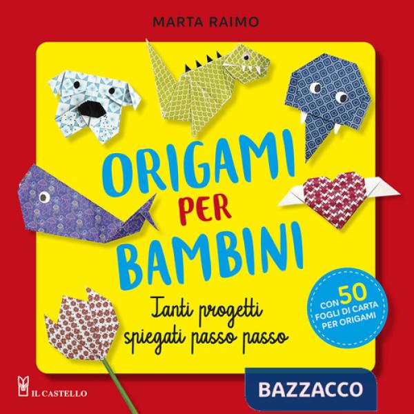 Origami per bambini. Tanti progetti spiegati passo passo. Con 50 fogli di carta per origami originali