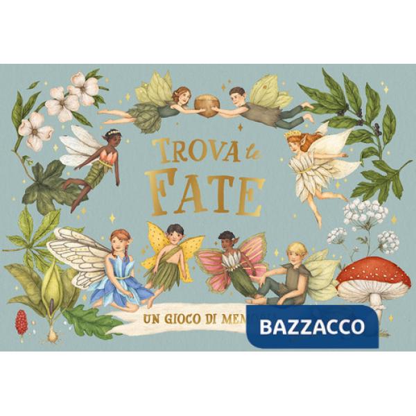 Trova le fate. Un gioco di memoria. Ediz. a colori. Con 40 carte