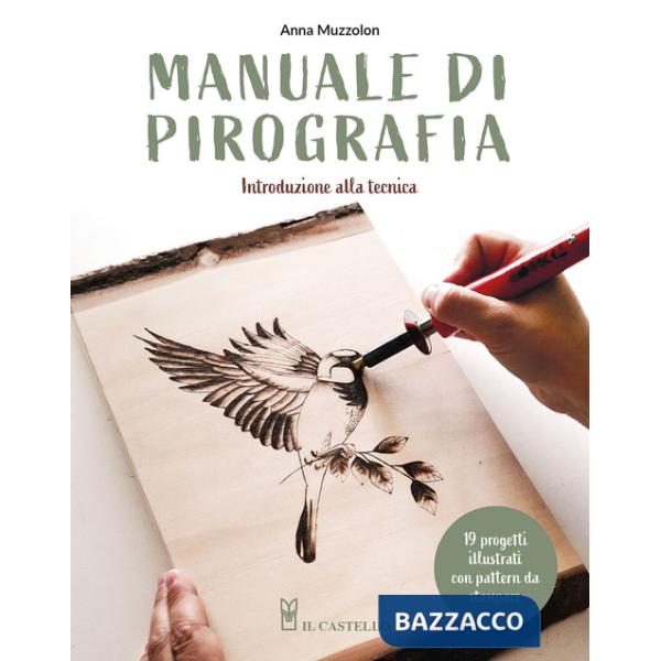 Manuale di pirografia. Introduzione alla tecnica. Con QR Code