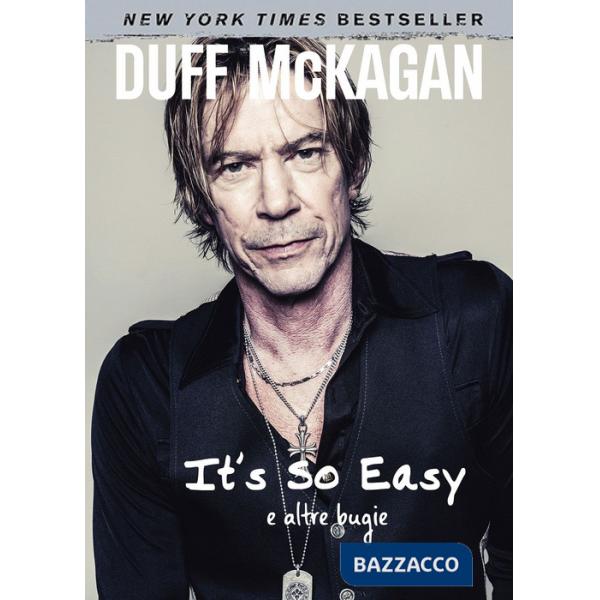 It's so easy e altre bugie