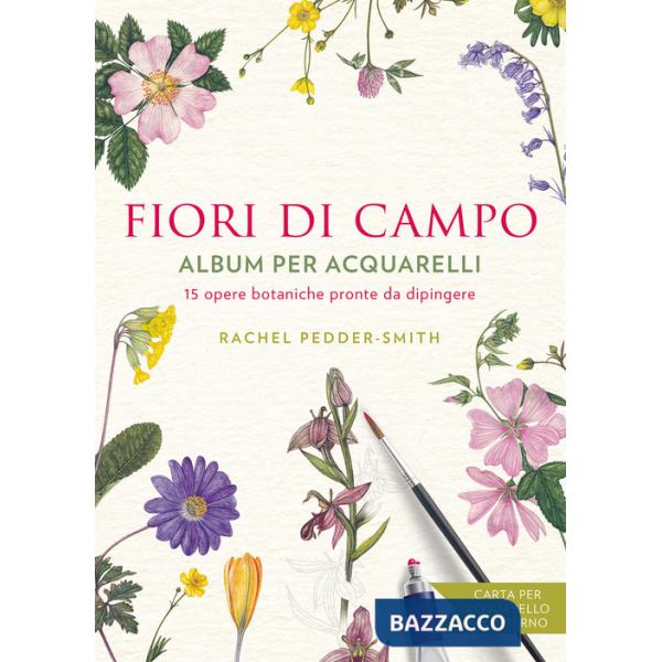 Fiori di campo. Album per acquarelli