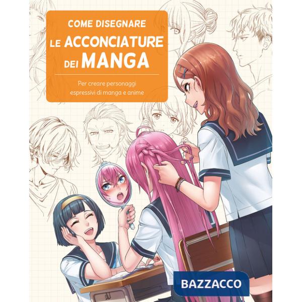 Come disegnare le acconciature dei manga
