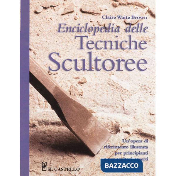 Enciclopedia delle tecniche scultoree