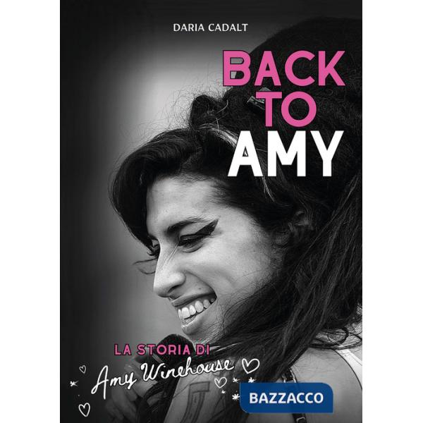 Back to Amy. La storia di Amy Winehouse