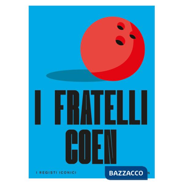 Fratelli Coen. I registi iconici (I)