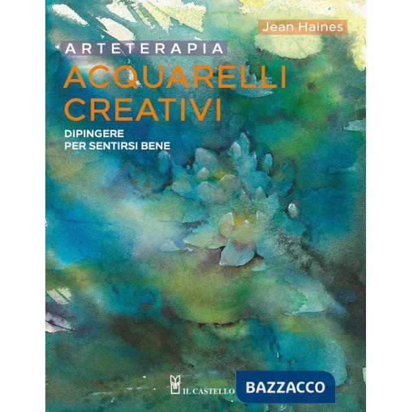 Arteterapia. Acquarelli creativi