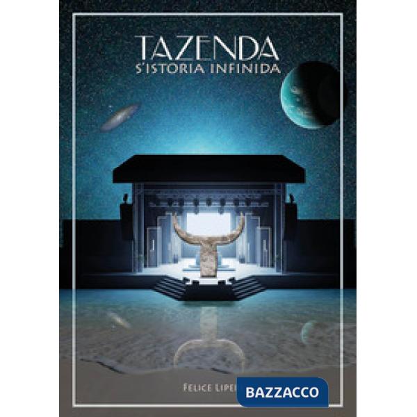 Tazenda. S'istoria infinida