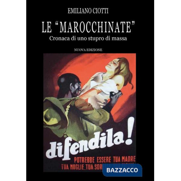 Marocchinate». Cronaca di uno stupro di massa («Le)