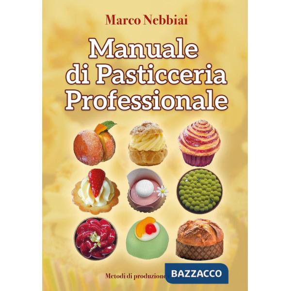 Manuale di pasticceria professionale