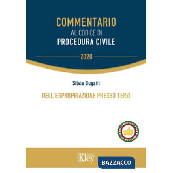 DELL'ESPROPRIAZIONE PRESSO TERZI