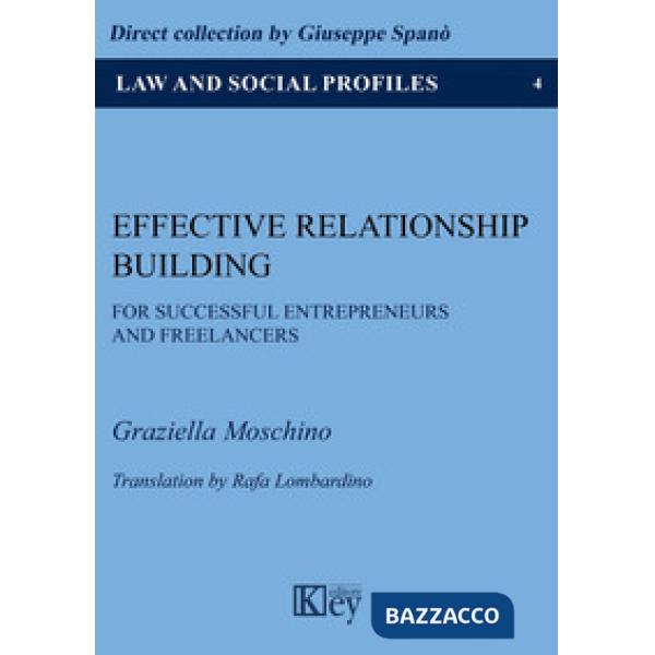 EFFECTIVE RELATIONSHIP BUILDING FOR SUCCESSFUL ENTREPRENEURS AND FREELANCERS