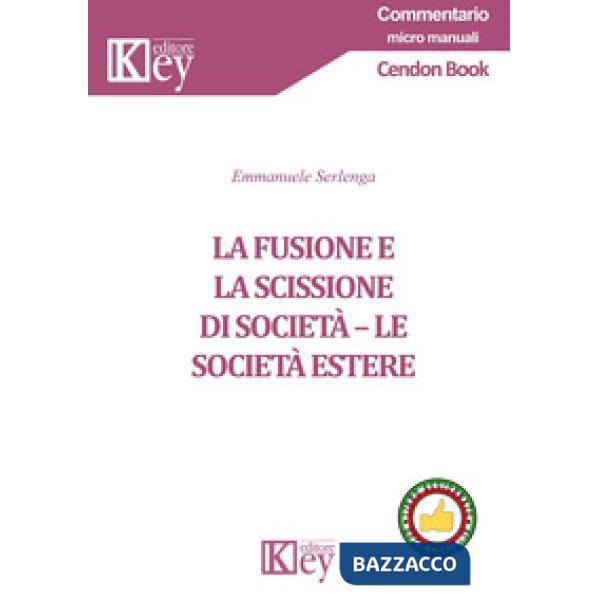 FUSIONE E LA SCISSIONE DI SOCIETÀ (LA)
