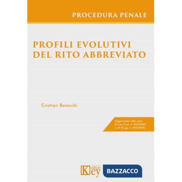 Profili evolutivi del rito abbreviato