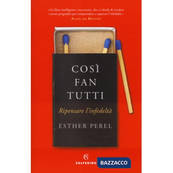 Così fan tutti. Ripensare l'infedeltà