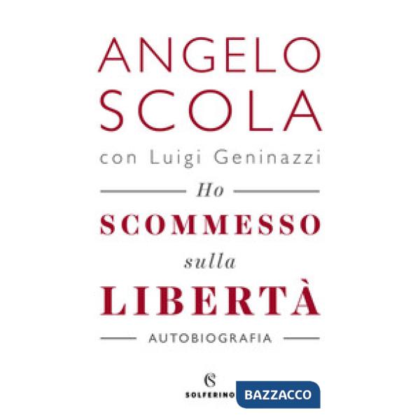 Ho scommesso sulla libertà