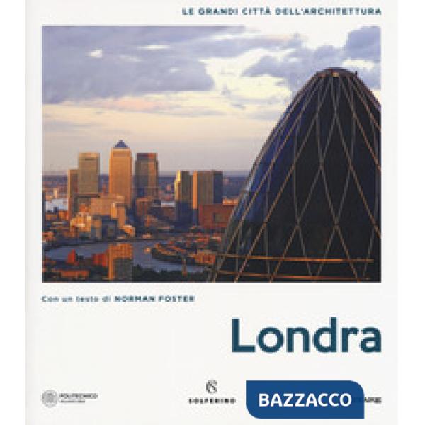 Londra. Le grandi città dell'architettura. Ediz. a colori