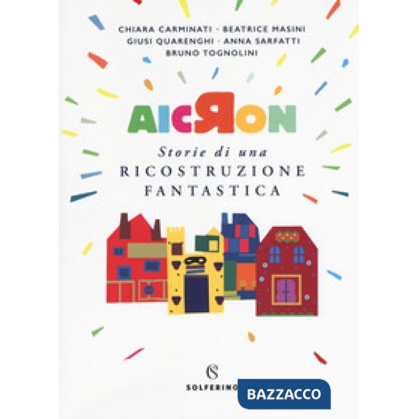 Aicron. Storie di una ricostruzione fantastica