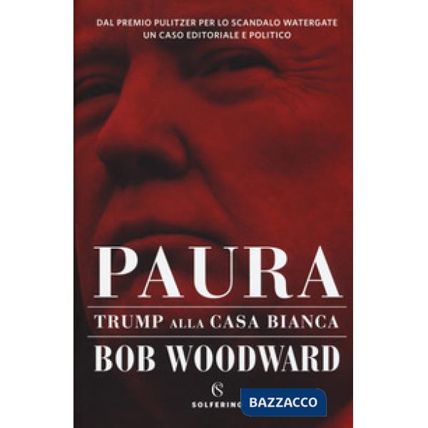 Paura. Trump alla Casa Bianca