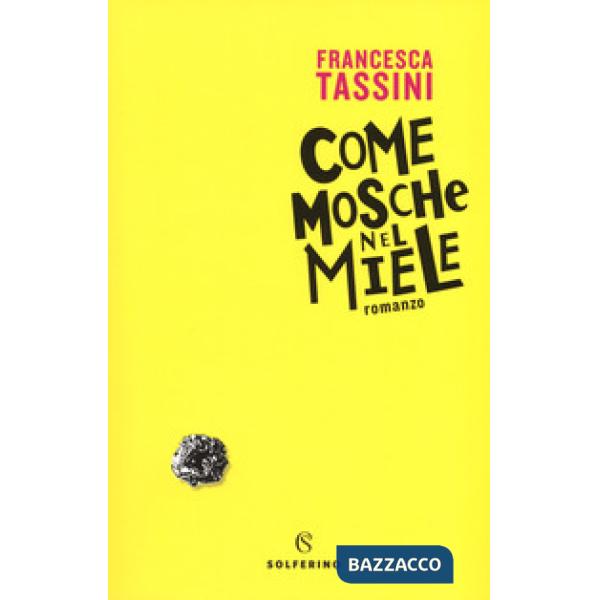 Come mosche nel miele