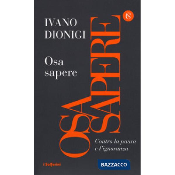 Osa sapere. Contro la paura e l'ignoranza