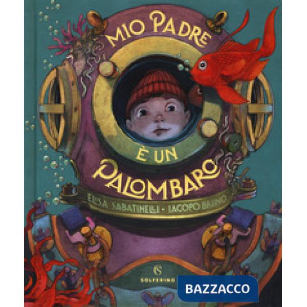 Mio padre è un palombaro