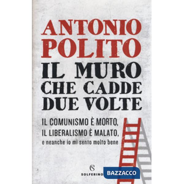 Il muro che cadde due volte