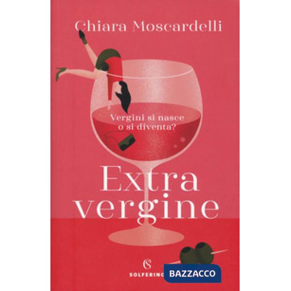 Extravergine. Vergini si nasce o si diventa?