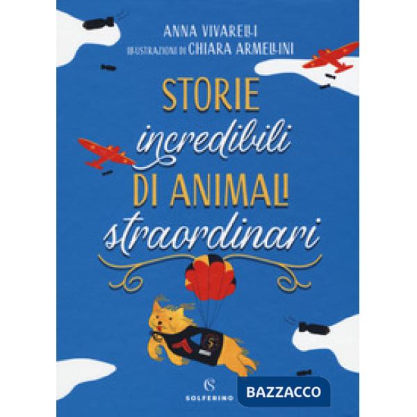 Storie incredibili di animali straordinari