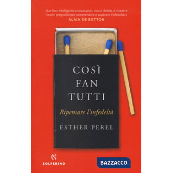 Così fan tutti. Ripensare l'infedeltà