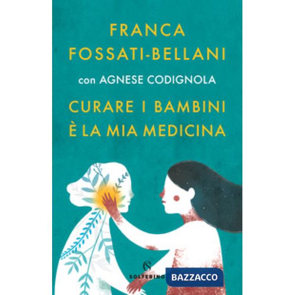Curare i bambini è la mia medicina