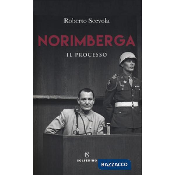 Norimberga. Il processo