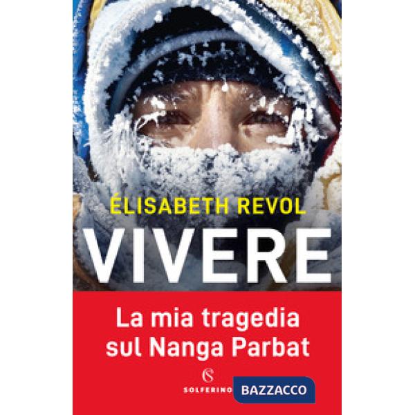 Vivere. La mia tragedia sul Nanga Parbat
