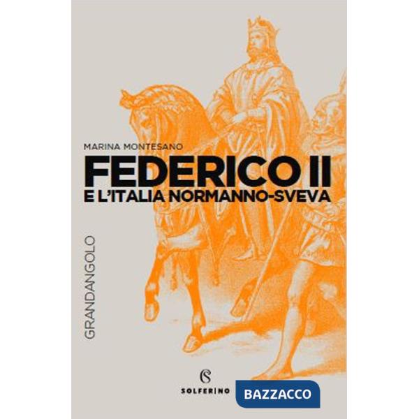 Federico II e l'Italia normanno-sveva