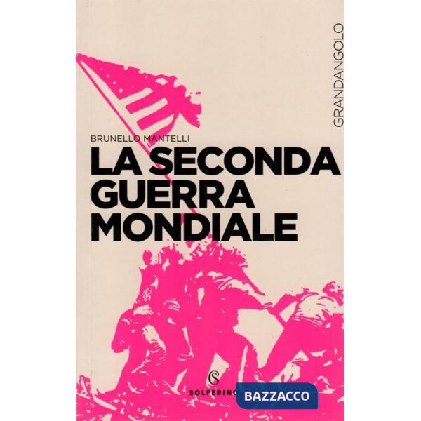 Seconda guerra mondiale (La)