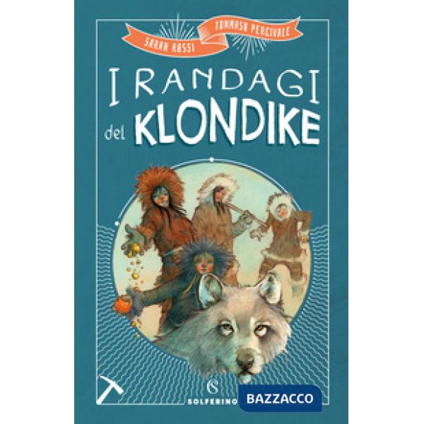 Randagi del Klondike (I)