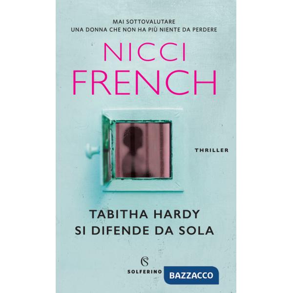 Tabitha Hardy si difende da sola